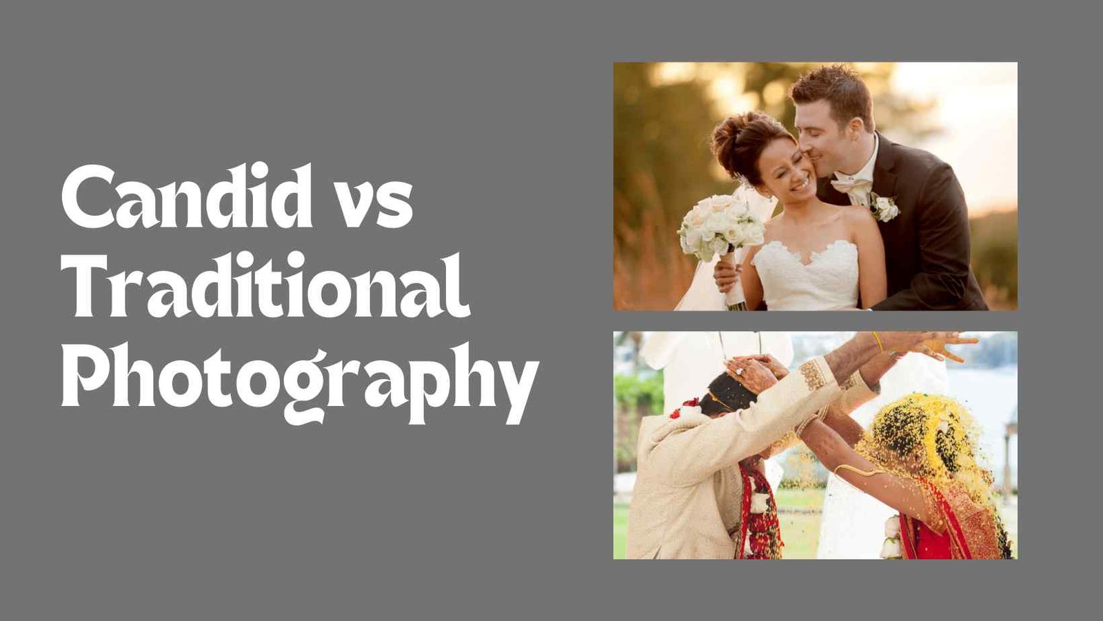 Candid vs Traditional Photography