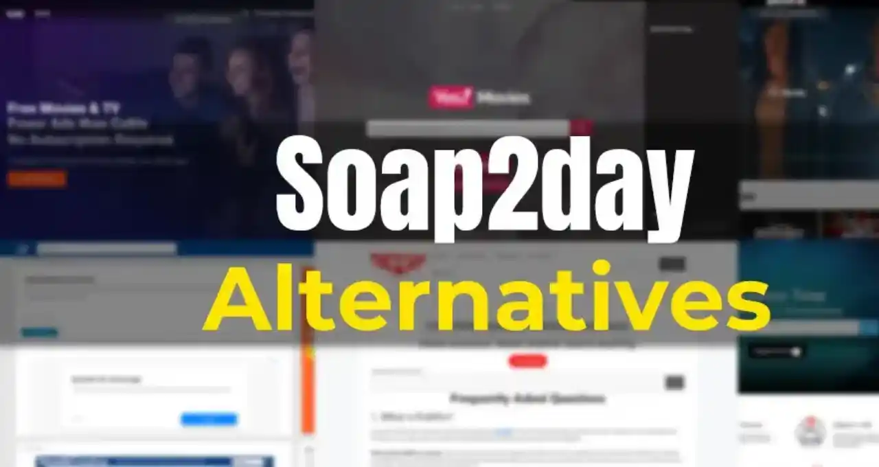 Soap2day Alternatives