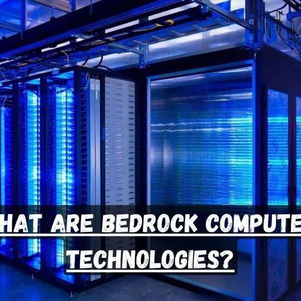 What Are Bedrock Computer Technologies?