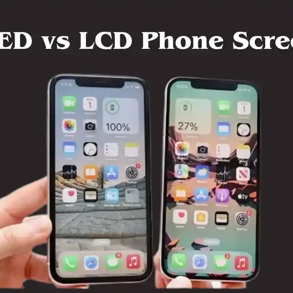 OLED vs LCD Phone Screen