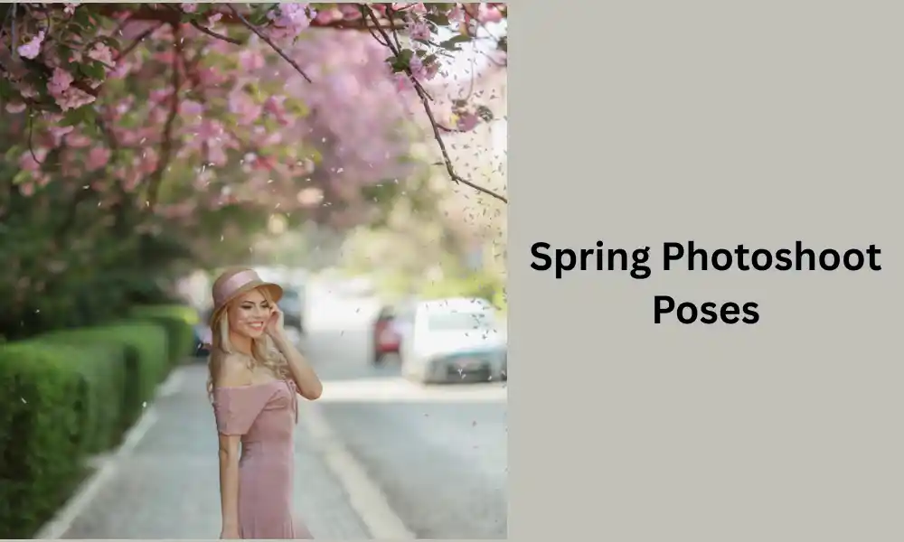 Spring Photoshoot Poses